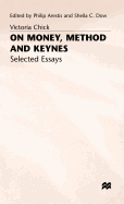 On Money, Method and Keynes: Selected Essays
