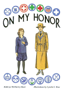 On My Honor: A Paper Doll History of the Girl Scout Uniform, Volume One