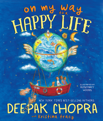 On My Way to a Happy Life - Chopra, Deepak, and Tracy, Kristina