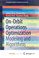 On-Orbit Operations Optimization: Modeling and Algorithms