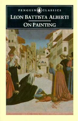 On Painting - Alberti, Leon Battista, and Kemp, Martin (Editor)