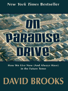 On Paradise Drive: How We Live Now (and Always Have) in the Future Tense