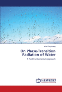 On Phase-Transition Radiation of Water