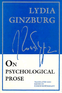 On Psychological Prose - Ginzburg, Lydia, and Rosengrant, Judson (Translated by)