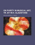 On Purity in Musical Art, Tr. by W.H. Gladstone