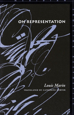 On Representation - Marin, Louis, and Porter, Catherine, Professor (Translated by)