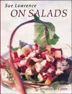 On Salads: Sensation on a Plate