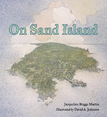 On Sand Island - Martin, Jacqueline Briggs
