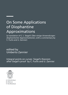 On Some Applications of Diophantine Approximations: A Translation of C.L. Siegel's Uber Einige Anwendungen Diophantischer Approximationen, with a Commentary by C. Fuchs and U. Zannier)