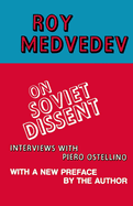 On Soviet Dissent: Interviews with Piero Ostellino