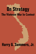 On Strategy: The Vietnam War in Context