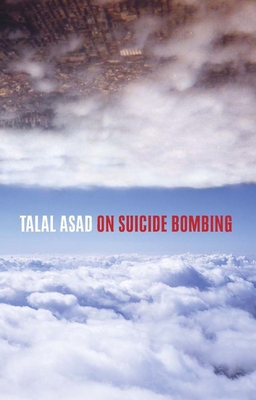 On Suicide Bombing - Asad, Talal