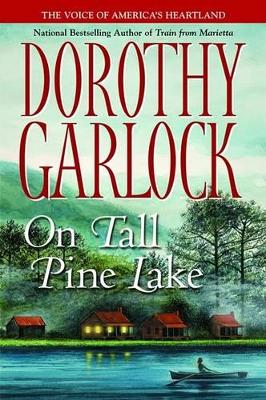 On Tall Pine Lake - Garlock, Dorothy