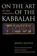 On the Art of the Kabbalah: (De Arte Cabalistica)