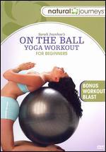 On the Ball: Yoga Workout - For Beginners