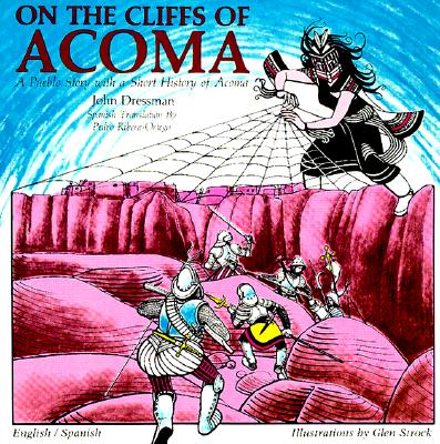On the Cliffs of Acoma: A Story for Children - Dressman, John