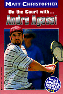 On the court with-- Andre Agassi