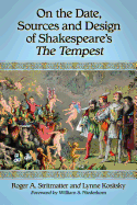 On the Date, Sources and Design of Shakespeare's The Tempest