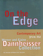 On the Edge: Contemporary Art from the Werner and Elaine Dannheisser Collection - Coe, Sue, and Herold, Georg, and Mucha, Reinhard