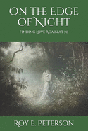 On the Edge of Night: Finding Love Again at 70