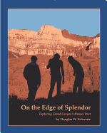 On the Edge of Splendor: Exploring Grand Canyon's Human Past