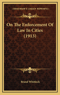 On the Enforcement of Law in Cities (1913)