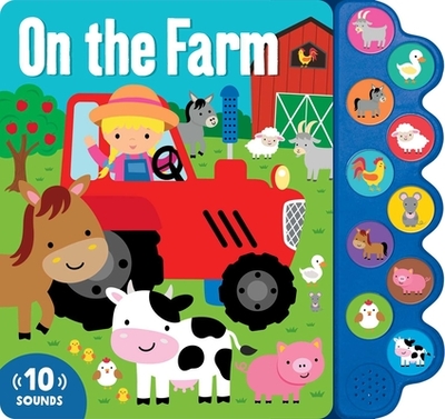 On the Farm: Sound Book: 10-Button Sound Book - Lake Press (Text by)