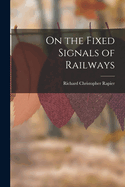 On the Fixed Signals of Railways