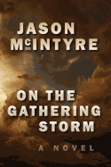On the Gathering Storm