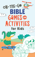 On-The-Go Bible Games & Activities for Kids