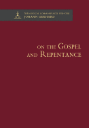 On the Gospel and Repentance - Theological Commonplaces