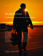 On the Horizon: A Collection of Papers from the Next Generation