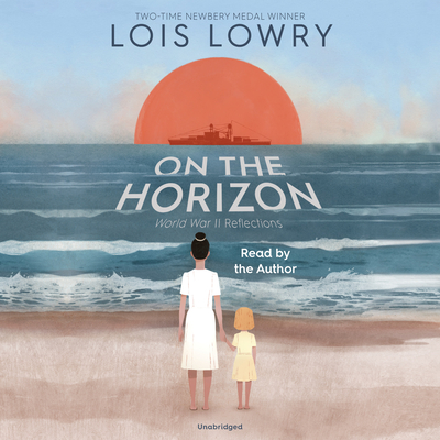 On the Horizon - Lowry, Lois (Read by)