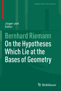 On the Hypotheses Which Lie at the Bases of Geometry