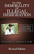 On the Immorality of Illegal Immigration