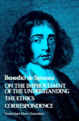 On the Improvement of the Understanding - Spinoza, Benedict De