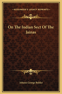On The Indian Sect Of The Jainas