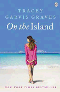 On The Island: The emotionally gripping and addictive New York Times bestseller