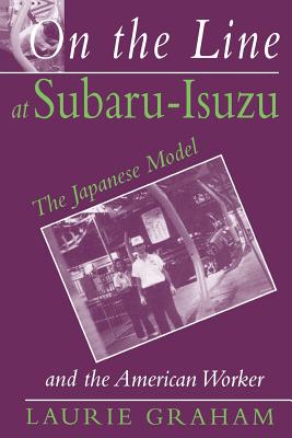 On the Line at Subaru-Isuzu: Their Systematics, Biology, and Evolution - Graham, Laurie