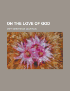 On the Love of God