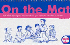 On the mat : a set of mathematical games and activities for the spare five minutes before lunch or hometime