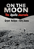 On the Moon: The Apollo Journals