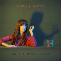On the Never Never - Laura J. Martin