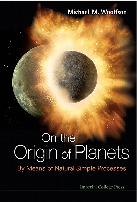 On the Origin of Planets - Michael M Woolfson