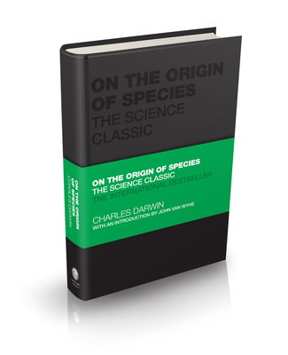 On the Origin of Species: The Science Classic - Darwin, Charles, and Butler-Bowdon, Tom (Series edited by), and van Wyhe, John (Introduction by)