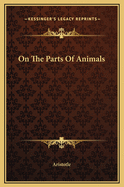 On the Parts of Animals