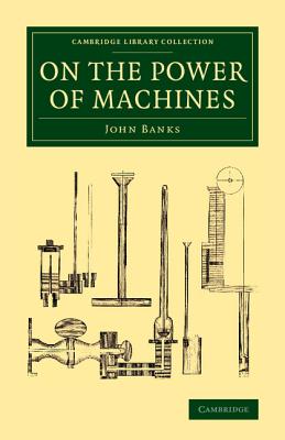 On the Power of Machines - Banks, John