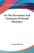 On The Prevention And Treatment Of Mental Disorders