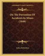 On the Prevention of Accidents in Mines (1848)