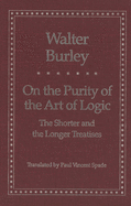 On the Purity of the Art of Logic: The Shorter and the Longer Treatises